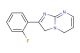 2-(2-fluorophenyl)-3,5-dihydroimidazo[1,2-a]pyrimidine