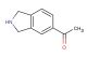 1-(isoindolin-5-yl)ethanone