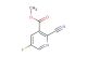 methyl 2-cyano-5-fluoronicotinate
