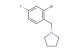 1-(2-bromo-4-fluorobenzyl)pyrrolidine