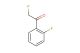 2-fluoro-1-(2-fluoro-phenyl)-ethanone