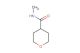 tetrahydro-pyran-4-carboxylic acid methylamide