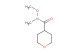 tetrahydro-pyran-4-carboxylic acid methoxy-methyl-amide
