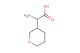 amino-(tetrahydro-pyran-3-yl)-acetic acid