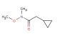 2-cyclopropyl-N-methoxy-N-methylacetamide