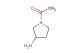 1-acetyl-3-pyrrolidinamine