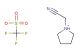 1-(cyanomethyl)pyrrolidinium trifluoromethanesulfonate